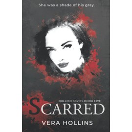 Scarred (Bullied Book 5)