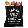 it's a matilda thing you wouldnt understand Tote Bag