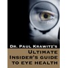  Ultimate Insider's Guide to Eye Health