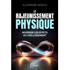 Le Rajeunissement Physique: Inverser les effets du vieillissement