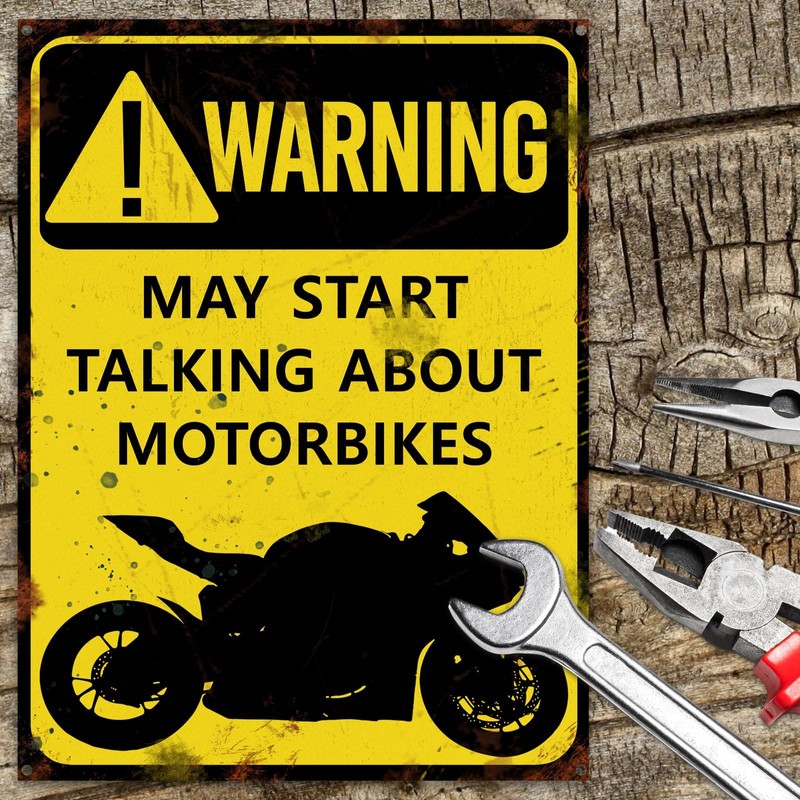 Motorcycle Sign. Warning May Start Talking About Motorbikes. Funny Garage