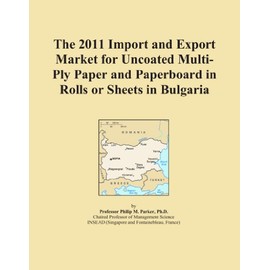The 2011 Import and Export Market for Uncoated Multi-Ply Paper and Paperboard in Rolls or Sheets in Bulgaria