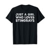 Just A Girl Who Loves Stingrays, Cute Stingray Lovers T-Shirt