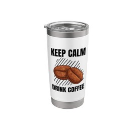 Keep Calm Drink Coffee Vintage Grunge Coffee Lover Stainless Steel Insulated Tumbler