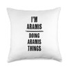 for Someone Named ARAMIS ARAMIS Things | Funny-First Name-Throw Pillow,