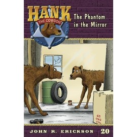 The Phantom in the Mirror (Hank the Cowdog (Quality))