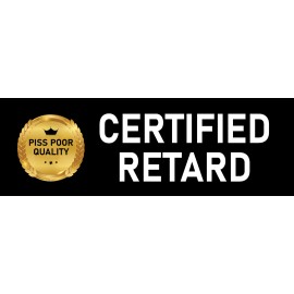 Brian Bula Certified Retard Magnet Large 3x9 Bumper Sticker Size Funny Magnet