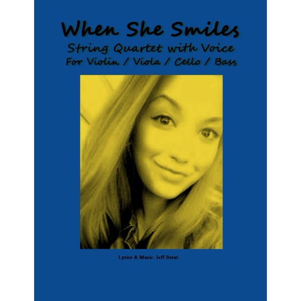 When She Smiles: String Quartet with Voice - For Violin