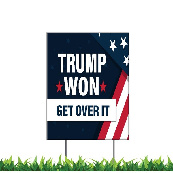 Trump Won Get Over It 2024 (E) 18x12" Vertical Yard