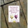 schilderkreis24 - Funny Wine Saying Magnet "Das Leben ist zu