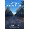 Where I Come From: Tales from the Pineywoods