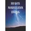 100 DAYS MANEFASTATION JOURNAL