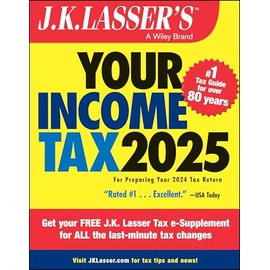 J.K. Lasser's Your Income Tax 2025: For Preparing Your 2024 Tax Return