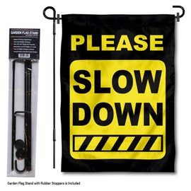 College Flags & Banners Co. Please Slow Down Speeding Sign Garden Flag with Pole Stand Holder