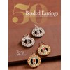 50 Beaded Earrings: Step-by-Step Techniques for Beautiful Beadwork Designs