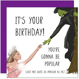 Wicked Birthday Card - You're Gonna Be Popular 145 x 145mm