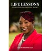 Life Lessons: A Purpose Driven Leadership Journey