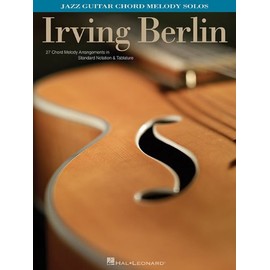 Irving Berlin: Jazz Guitar Chord Melody Solos