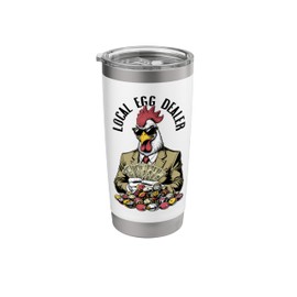 Local Easter Egg Dealer Funny Chicken Lover Money Eggs Stainless Steel Insulated Tumbler