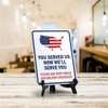 You Served Us Now We'll Serve You Table Sign With