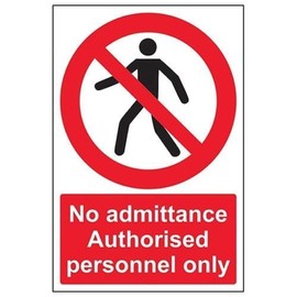 V Safety No Admittance Authorised Personnel Only Pedestrian Sign - 200mm x 300mm - 1mm Rigid Plastic