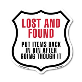 Lost and Found Put Items Back In Bin After Going Through It 18 inch X 18 inch Shield Shaped Commercial Grade Plastic Sign Weather Resistant Made in the USA