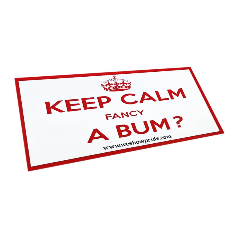 Gay Pride Novelty Bumper Stickers Keep Calm Fancy a Bum