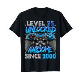 Level 25 Unlocked Awesome Since 2000 25th Birthday Gaming T-Shirt