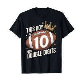 This Boy Is Now Double Digits 10th Birthday Kids Football 10 T-Shirt