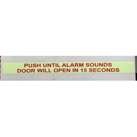 2PCS - Push Until Alarm Sounds Door Will Open in 15 Seconds Sticker/Decal Sign (Glow in Dark, 2X24 INCH, Vinyl Sticker)