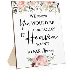 Memorial Table Sign for Wedding, We Know You Would Be Here Today If Heaven Wasn't So Far Away Wedding Sign, Wooden Wedding Decor Loving Memory Sign for Ceremony and Reception(Vivid Style)