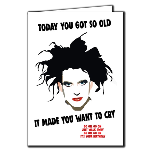 The Cure - Robert Smith Birthday Card - Funny Celebrity Birthday Greetings Card - IN151