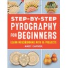 Step-by-Step Pyrography for Beginners