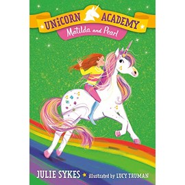 Unicorn Academy #9: Matilda and Pearl