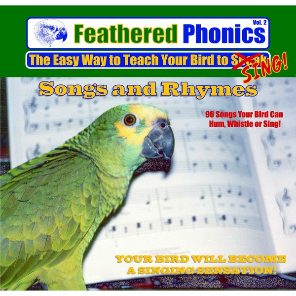Feathered Phonics The Easy Way To Teach Your Bird To Sing Volume 2: 96 Songs, Tunes, Whistles, and Rhymes by Pet Media [Audio CD]