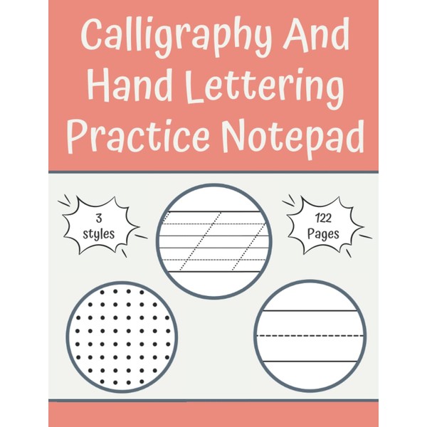 Calligraphy And Hand Lettering Practice Notepad: Modern Calligraphy And Hand
