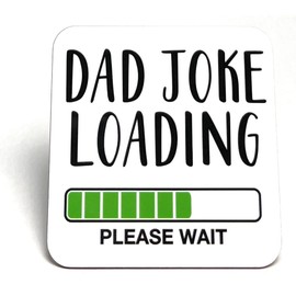 Square Novelty Coaster - Unique, Fun Birthday Gift for Him - Dad Joke Loading - Made in UK