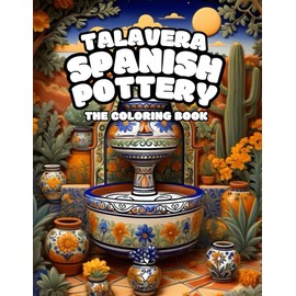Talavera Spanish Pottery, The Coloring Book