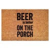 SILYHEART Beer is Better on The Porch Coir Door Mat