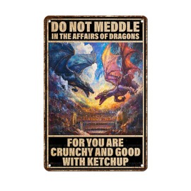Dragon Metal Tin Sign Do Not Meddle in the Affairs of Dragons Vintage Iron Painting Retro Tavern Decor Fantasy Wall Art Metal Plaque Medieval Bar Man Cave Decoration 12 * 8inch