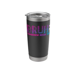 Funny Bruh Tomorrow Needs You Mental Health Awareness Stainless Steel Insulated Tumbler