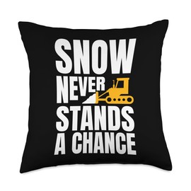 Snow Never Stands A Chance Snow Plow Throw Pillow