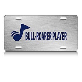 Press Fans - Bull Roarer Player Musician S.Steel Car SUV Truck License Plate Decorative Tag Chrome-D#t92