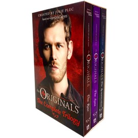 Julie Plec The Originals Series Collection 3 Books Set, (The Originals: The Rise, The Loss, The Resurrection - Oldest Vampires (Klaus, Elijah, and Rebekah Mikaelson) Vs Vampire Hunters, Witches and Werewolves - Following on from Vampire Diaries)