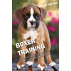 BOXER TRAINING: All the tips you need for a well-trained