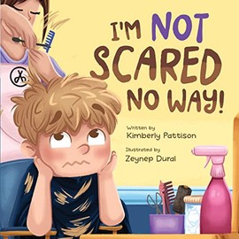 I'm Not Scared No Way: I'm Getting My Haircut Today: 1