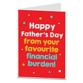 Funny Fathers Day Card From Son Daughter Your Favourite Financial Burden
