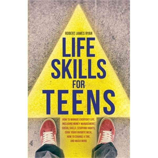 Gregedmondsonrealtor, Inc Life Skills For Teens (Paperback or Softback)