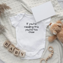Printique Organic GOTS Certified Baby Onesie Unisex Bodysuit 0-18 months - If You're Reading This You Are Too Close | Funny (If You're Reading This You Are Too Close, 9-12 Months)