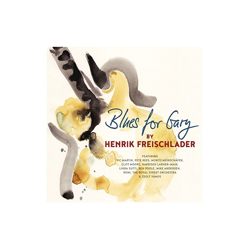 Blues For Gary by Henrik Freischlader [['audioCD']]